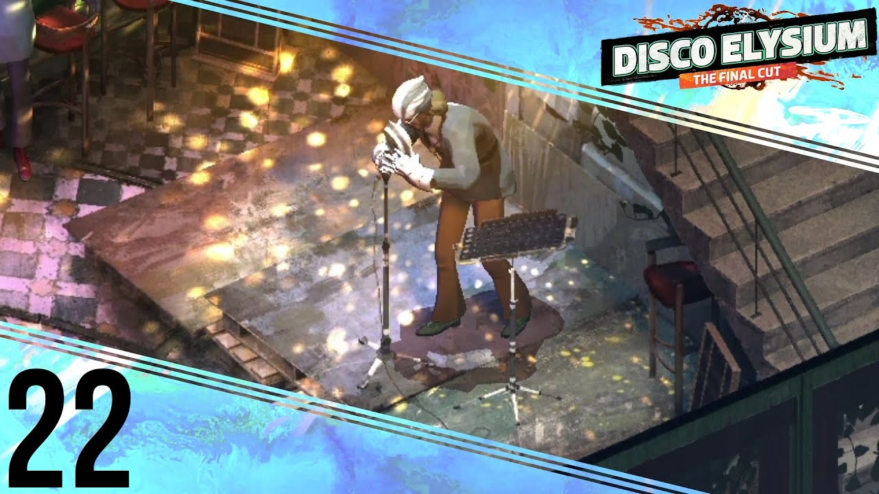 Bumbling Through Disco Elysium p.22 I Need To Sing Karaoke Now. YouTube
