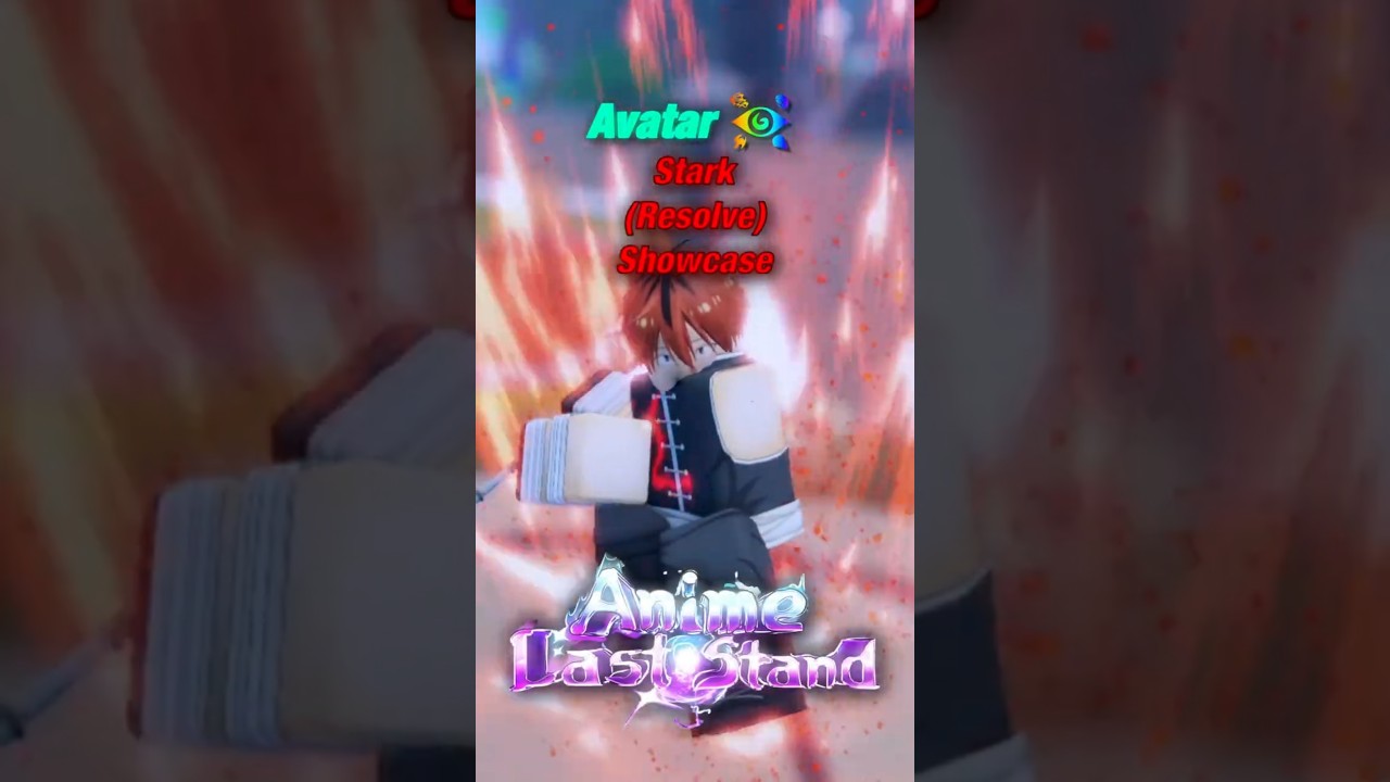 Avatar Stark (Resolve) Showcase | Roblox | Anime Last Stand 