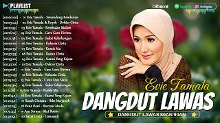 Seleksi Lagu Pilihan Terbaik Evie Tamala Full Album💟Lagu Dangdut Lawas Penuh Kenangan 80an dan 90an