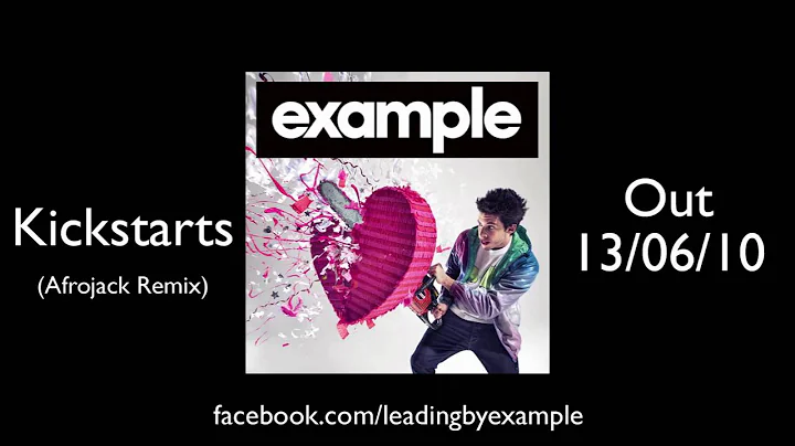 Example - 'Kickstarts' (Afrojack Remix)
