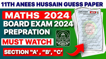 11 CLASS ANEES HUSSAIN 2024 MATHS GUESS PAPER #boardexam #guesspaper #firstyear #english