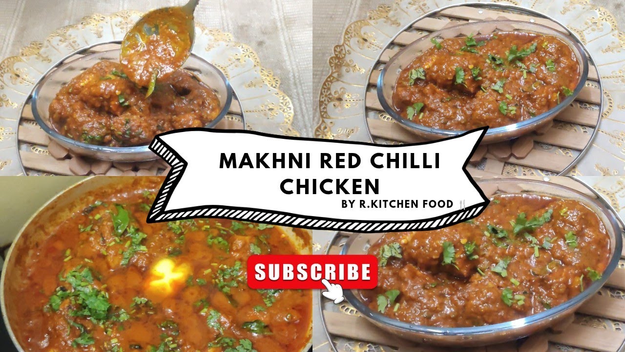 Makhni Red Chilli Chicken Recipe | by 