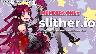 【Members Only】 Slither revenge arc while chatting!【Slither.io】