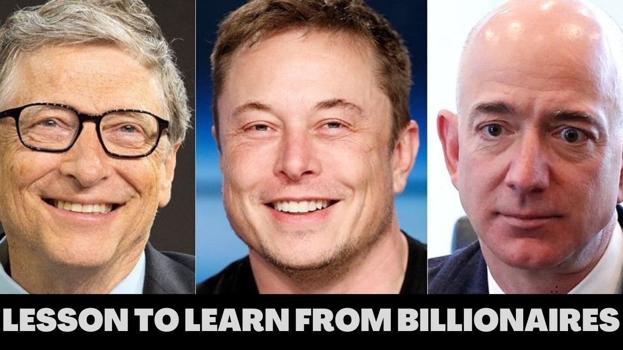 Lesson To Learn From Billionaires - YouTube