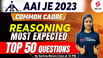 AAI Common Cadre 2023 | Reasoning Top 50 Questions | AAI Common Cadre Reasoning By Garima Ma