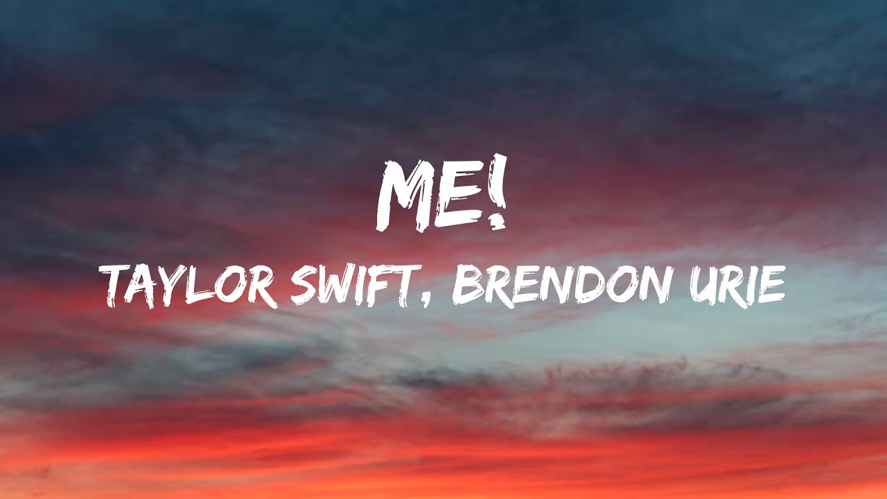 Taylor Swift - ME! ft. Brendon Urie (Lyrics) - YouTube