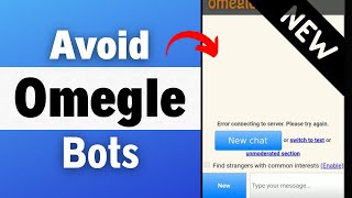 How To Avoid Bots In Omegle (2023)