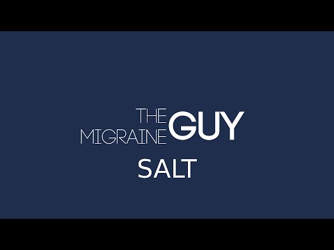 The Migraine Guy - Salt and Migraine Prevention