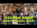 Sheru classic 2019 | Salman khan | kai green | Phil heath | sergi constance | Akshay Mhatre