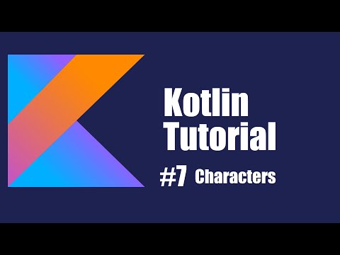 Kotlin Beginner Tutorial 7 | Characters