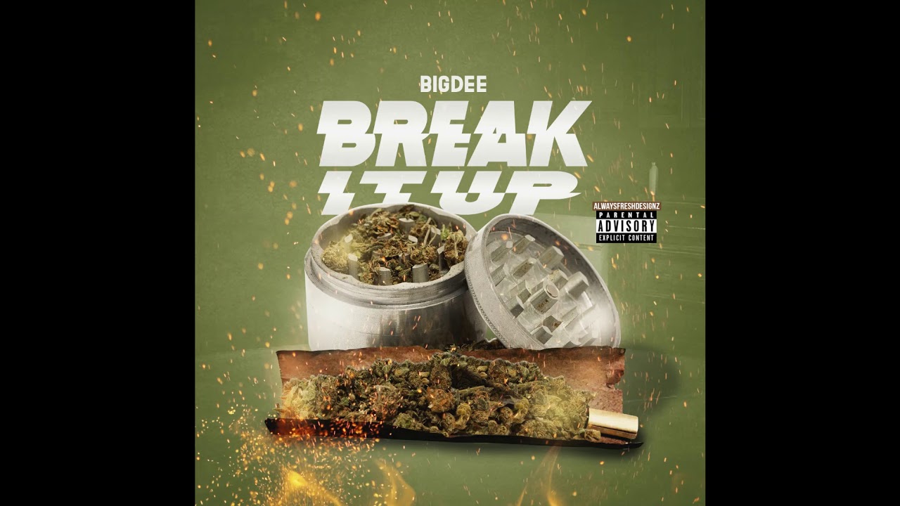 Watch Big-Dee - Break It Up on YouTube Watch Big-Dee - Break It Up on YouTube