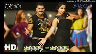 Soryy Sorry (Bhojpuri) Dj Ajanta \u0026 SURAJ RMX