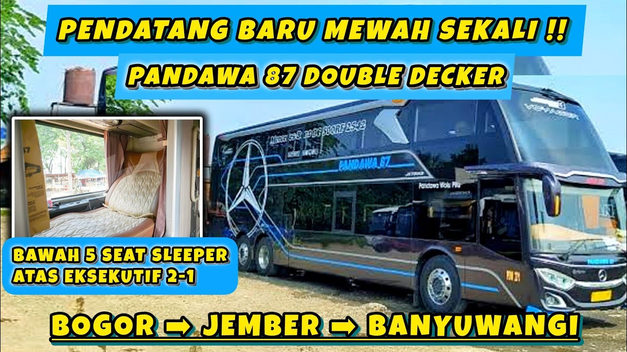 BUS PANDAWA 87 BOGOR BANYUWANGI