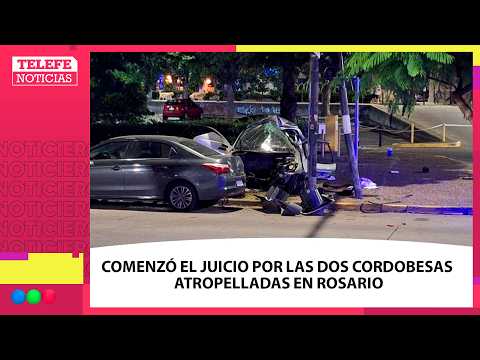 COMENZÓ EL JUICIO POR LA TRAGEDIA DE LAS CORDOBESAS EN ROSARIO