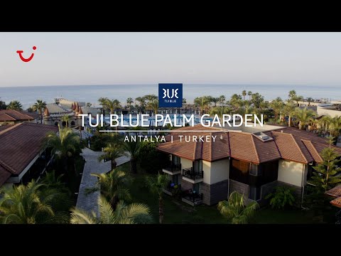 TUI BLUE Palm Garden an der türkischen Riviera | Türkei Urlaub