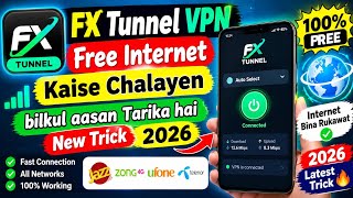 FX Tunnel VPN Free Internet Kaise Chalayen bilkul aasan Tarika hai New Trick 2026  screenshot 4