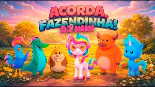 DJ NÍNI - ACORDA FAZENDINHA ( Desenho Infantil )
