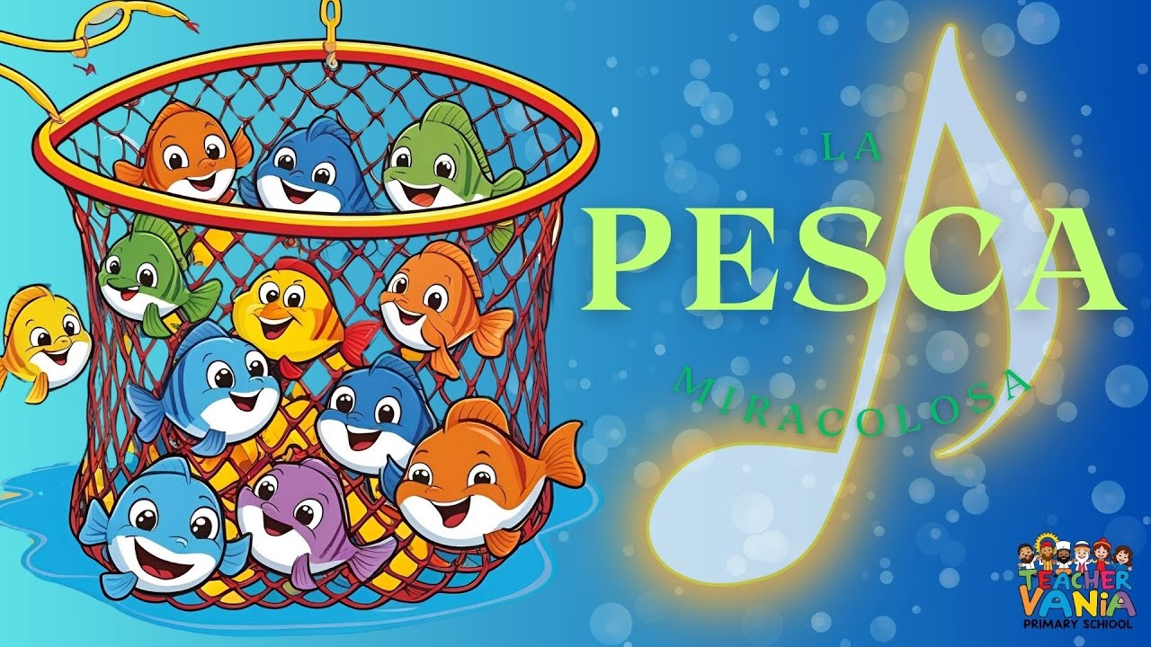 LA PESCA MIRACOLOSA - Canzoncina - RELIGIONE SCUOLA PRIMARIA