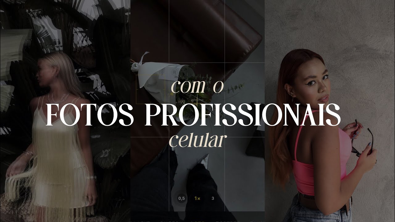 COMO TIRAR FOTOS PROFISSIONAIS COM O CELULAR YouTube