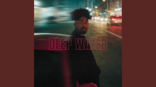 Deep Water