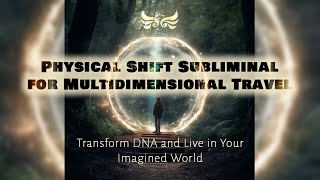 🕯 Enter the Realm of Your Dreams | Physical Shift Subliminal for Multidimensional Travel 🧬✨