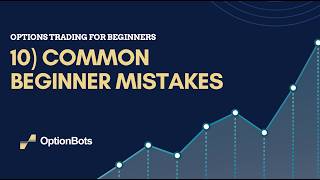 Common Beginner Mistakes: Options Trading For Beginners