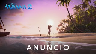 #Moana2 | Anuncio | Muy Pronto En Cines