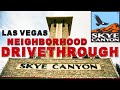 Driving Through Skye Canyon Neighborhood in Las Vegas - Shopping for New Homes For Sale