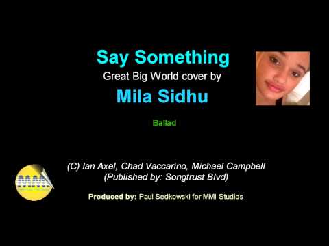 Mila Sidhu (13) - Say Something (Great Big World/Christina Aguilera cover)