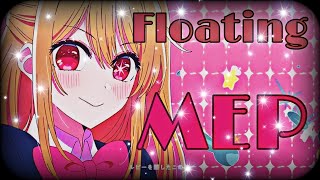 Floating MEP 🌬️ | Daddy Styled MEP | Multianime 🎭 | [ Description ]