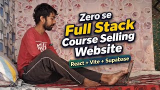 Zero se Full Stack Course Selling Website | React + Vite + Supabase 2026