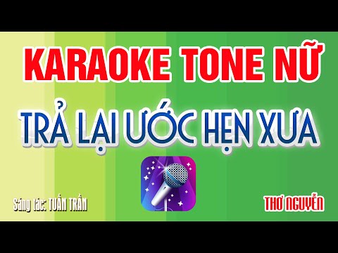 Karaoke Trả lại ước hẹn xưa Tone Nữ | Beat gốc chuẩn dễ hát | Trình bày Thơ Nguyễn