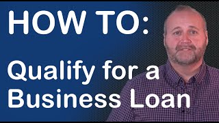 How To: Quality for a Small Business Loan | SBEP Finance Guide screenshot 5