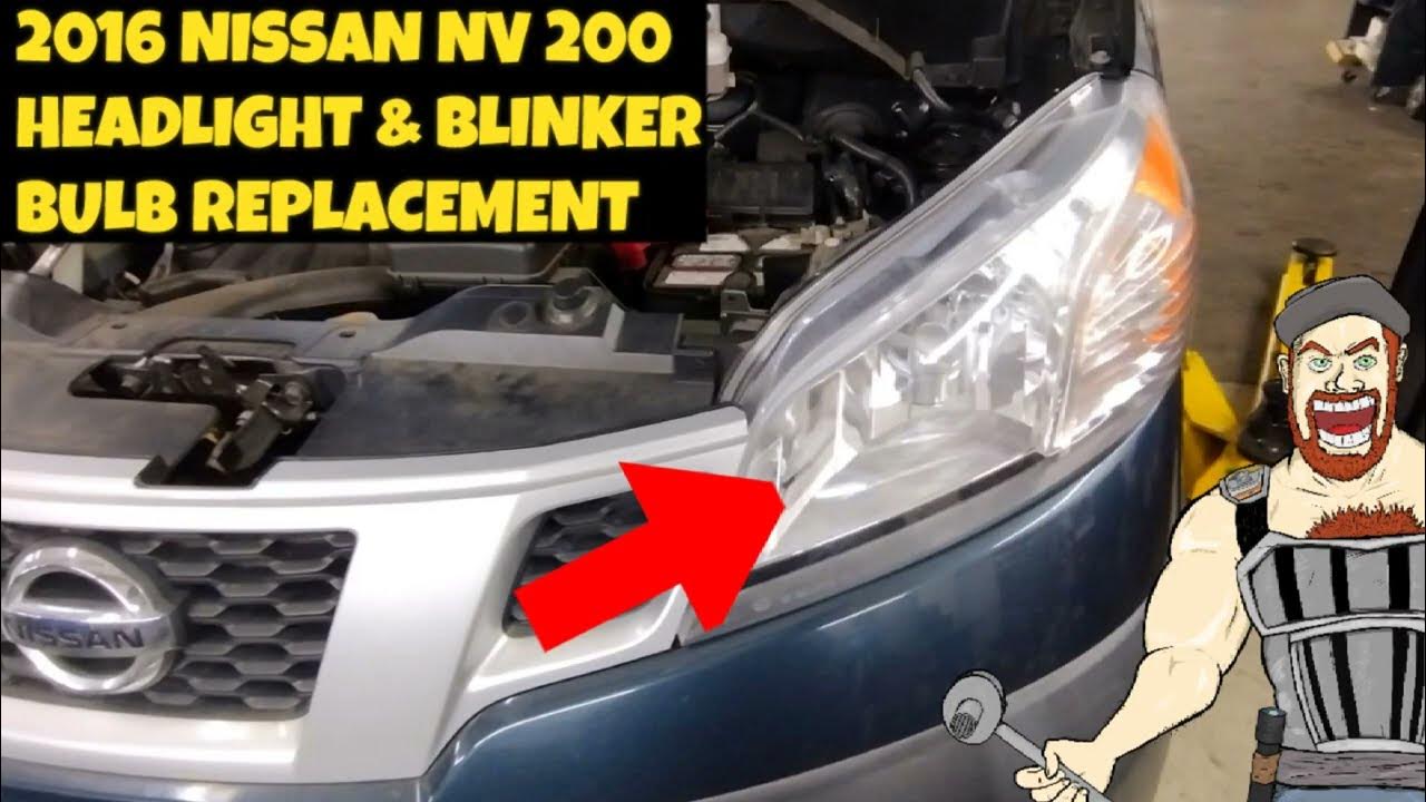2016 NISSAN NV 200 HEADLIGHT BULB & BLINKER BULB REPLACEMENT - YouTube