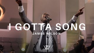 James Wilson- I Gotta Song (Official Music Video) chords