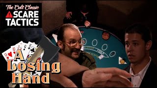 Scare Tactics S5E5 A Losing Hand