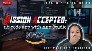 Mission Accepted: Can We Build A No-Code App with @AWS App Studio | S2E53