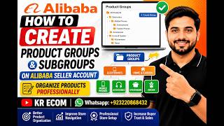 How to Create Product Groups & Subgroups on Alibaba Seller Account  Organize Products Professionally