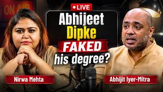 Abhijeet Dipke’s Degree Mystery: Abhijit Iyer-Mitra | Nirwa Mehta | Live