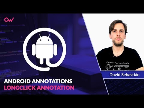 ANDROID ANNOTATIONS: LongClick Annotation (Español)