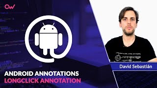 ANDROID ANNOTATIONS: LongClick Annotation (Español)