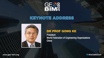 GeoBIM for Resilient Infrastructure - Prof. Dr. Gong Ke, President, WFEO