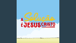 Video thumbnail of "Junta de Missões Nacionais - A Solução É Jesus Cristo"