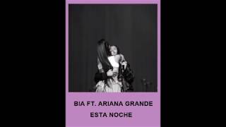 BIA   Esta noche ft  Ariana Grande