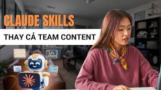 CLAUDE SKILLS: Thay Cả Team Content, Tự Động Viết 300 Bài/Tháng Cho Website 2026