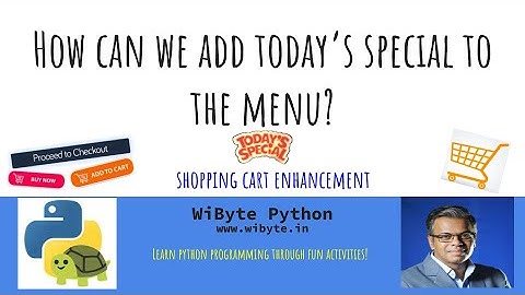 5. Shopping Cart 1 (Enhancements): Adding special items to the menu!