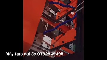 Máy taro REN đai ốc tự động 0792949495