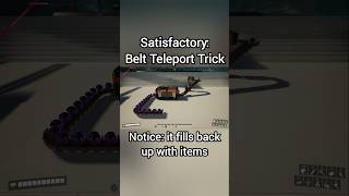 Belt Teleportation Trick in Satisfactory 1.2 #satisfactory #gaming #doug #tips