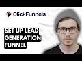 How To Set Up Lead Generation Funnel In Clickfunnels 2.0 [2026 Guide]