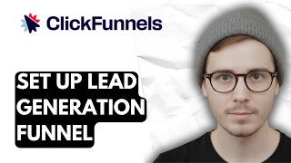 How To Set Up Lead Generation Funnel In Clickfunnels 2.0 [2026 Guide]